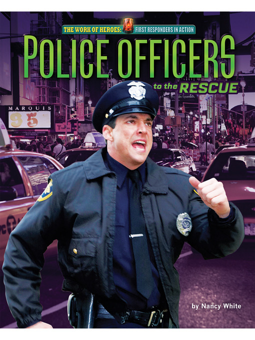 Title details for Police Officers to the Rescue by Nancy White - Available
